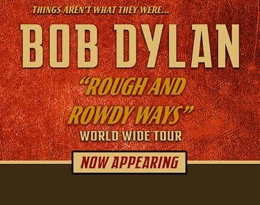 Promotional banner for Bob Dylan's "Rough and Rowdy Ways" world tour, featuring a dancing couple silhouette and a figure in a top hat holding a cane.